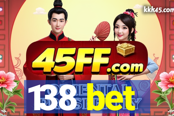 138 bet